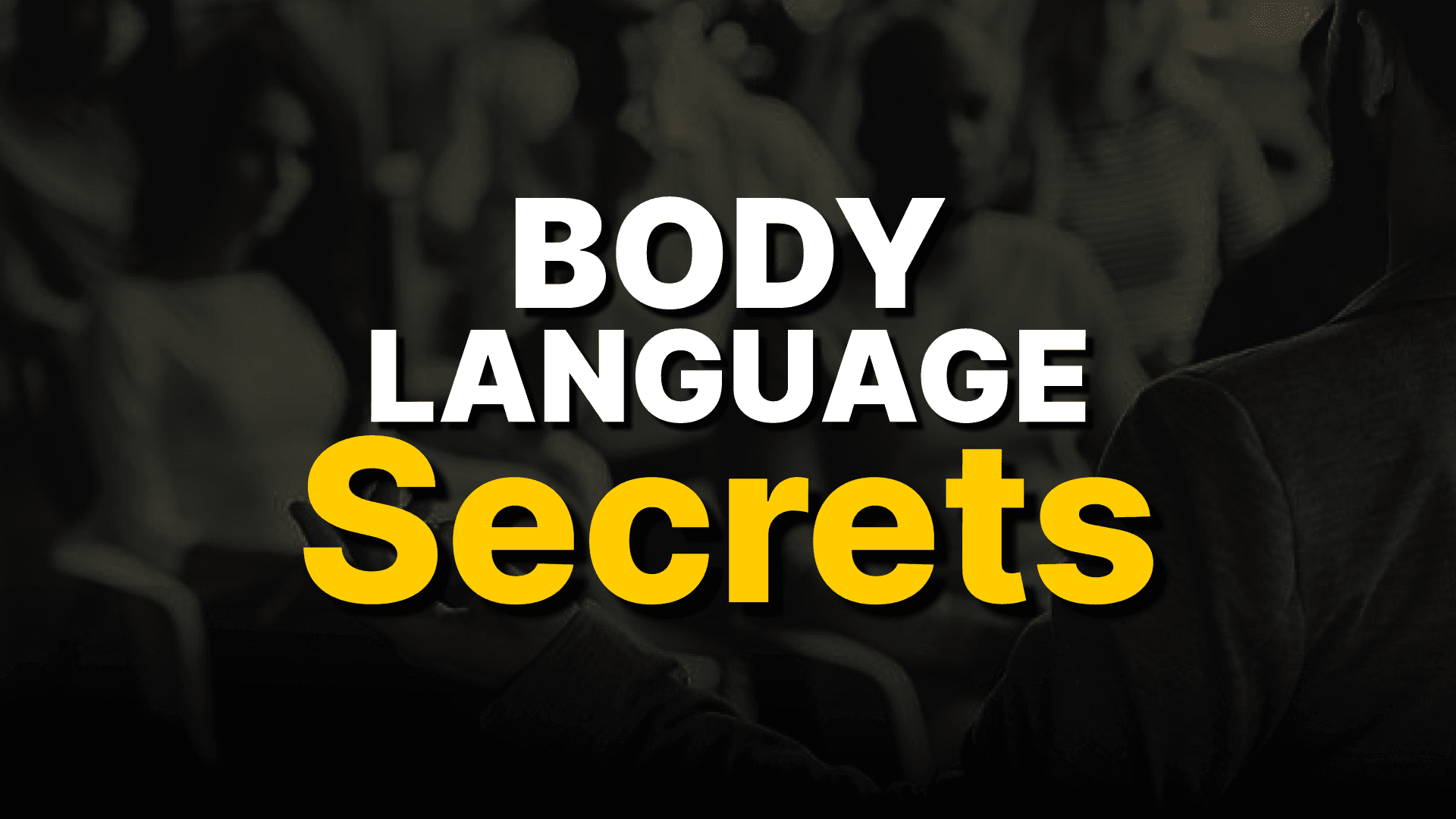 Body Language Secrets