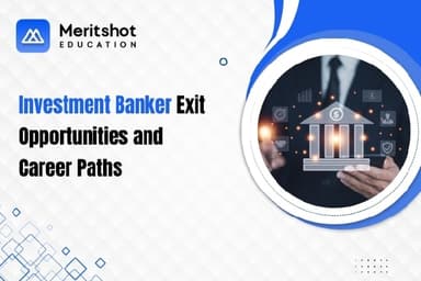 Investment Banker Exit Opportunities and Career Paths