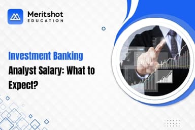 Investment Banking Analyst Salary: What to Expect?