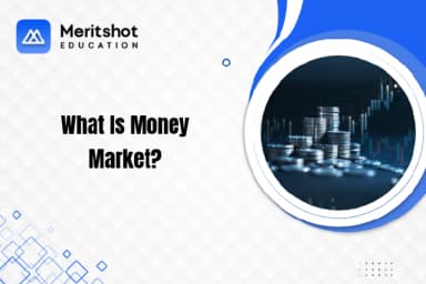 What Is Money Market?
